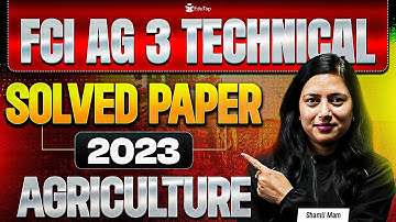 FCI AG 3 Previous Year Question Paper  | FCI Phase 2 PYQ Solved | FCI Technical Agriculture Question