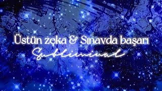 Üstün zeka & Sınavda başarı Subliminal Resimi