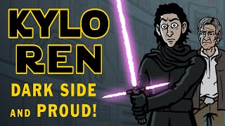 Kylo Ren - Dark Side and Proud! - TOON SANDWICH