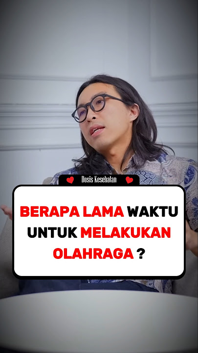 OLAHRAGA HARUS BERAPA LAMA ? 🤔 #drtirta #podcast #tipskesehatan #olahraga