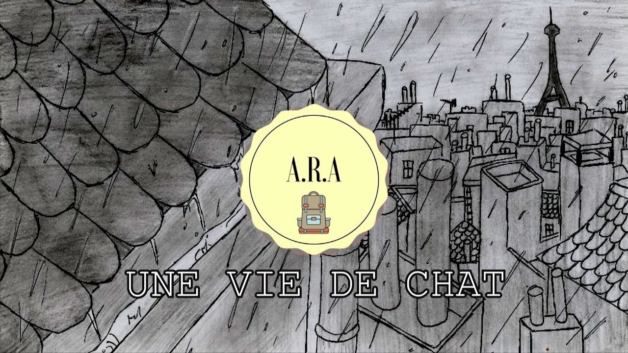 Ara Une Vie De Chat Clip Officiel