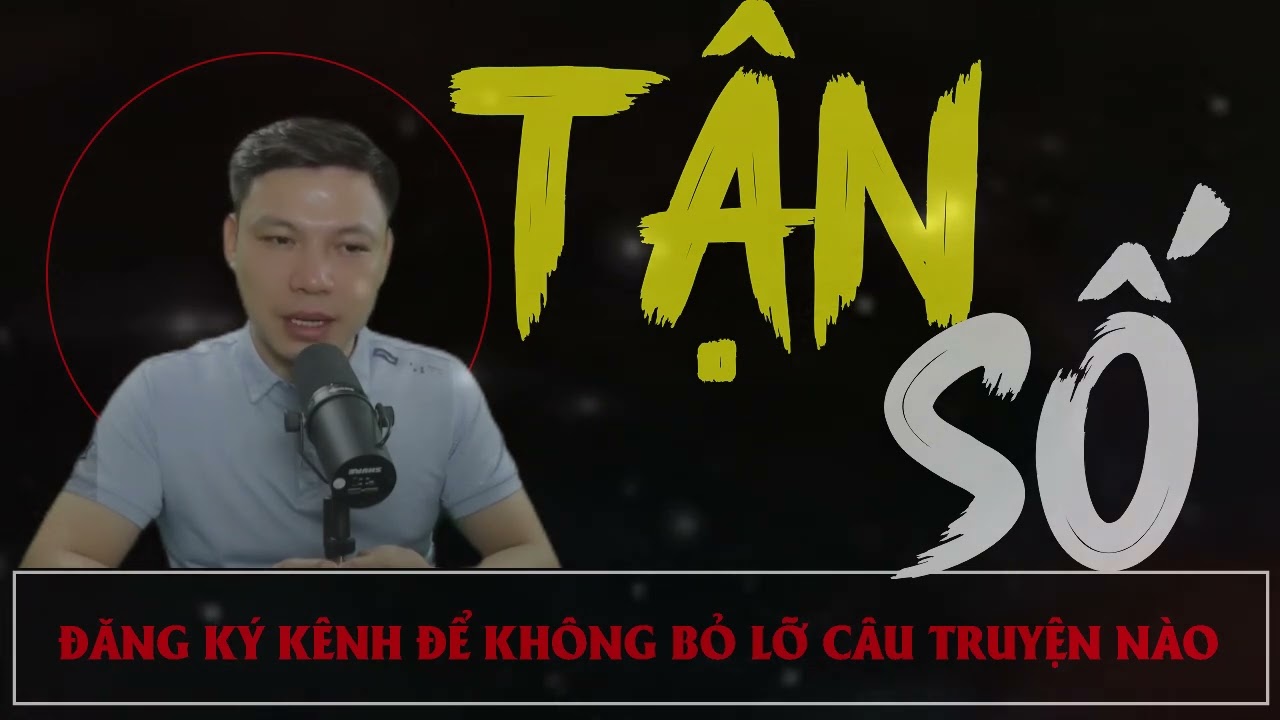 Truyện Ma Mới : Tận Số | Truyện Ma MC ĐÌNH SOẠN - youtube
