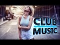 Best Of Popular Summer Club Dance House Music Hits Remixes Mashups Mix 2017 - CLUB MUSIC
