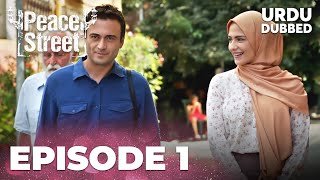 Huzur Sokagi I Peace Street Urdu I Dubbed - Episode 1