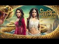 Naagin 4 Theme Song Naagin 4 