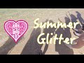 【エビ中】 『Summer Glitter』(仮) リリック   私立恵比寿中学