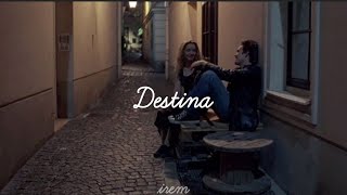 Emir Can İğrek - Destina (lyrics/sözleri) Resimi