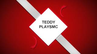 Teddy PlaysMC's Intro | HD
