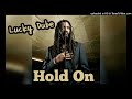 Lucky Dube - Hold On ( HQ Audio )