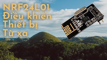 NRF24L01 điều khiển thiết bị từ xa - Ngôi Nhà IoT