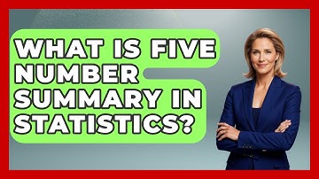 What Is Five Number Summary In Statistics? - The Friendly Statistician