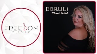 Ebruli ft. Mustafa Özarslan - Nenni Bebek Resimi
