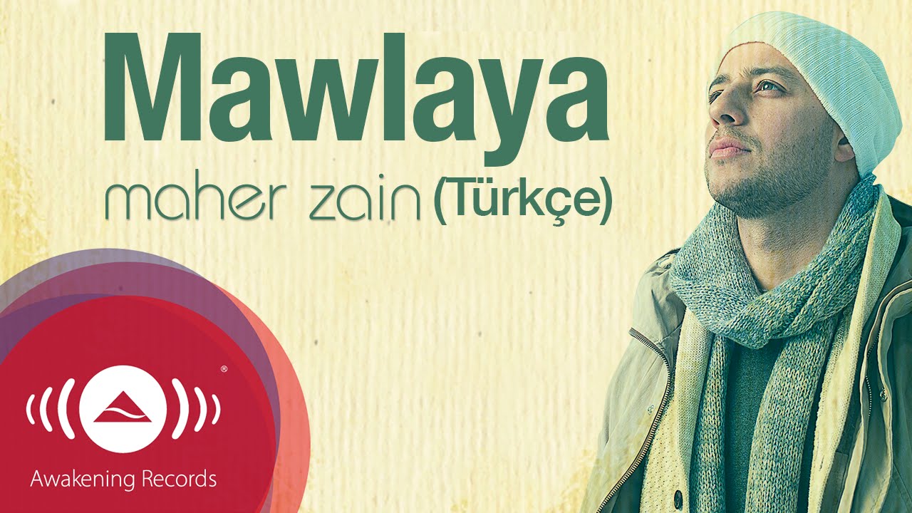Maher Zain - Mawlaya  Turkish-T  rk  e    Official Lyric Video