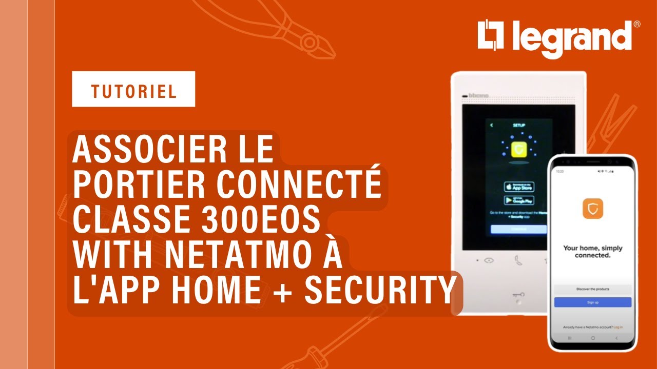 Associer le portier connecté Classe 300EOS with Netatmo à l’app Home + Security