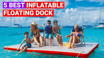 Beste opblaasbare drijvende dokken beoordeling en koopgids [Top 5 drijvende dokplatforms] ✅✅✅
