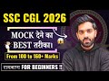 😱 100 → 160+ in SSC CGL Mock 😳 | My Exact Mock Attempting Strategy (Accuracy + Smart Skipping)😈