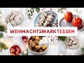 5 kreative Ideen für Weihnachtsmarktessen | Gebrannte Mandeln, Liebesäpfel, Schokofrüchte, Punsch...