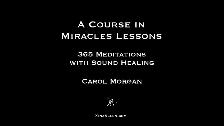 ACIM+ Sound Healing: Lesson #91