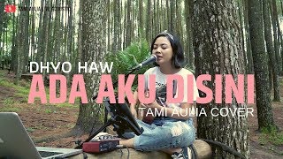 Video voorbeeld van "Ada Aku Disini Dhyo Haw Tami Aulia Cover #Acoustrip"