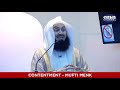 Contentment - Mufti Menk