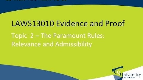 Evidence Law: Relevance and Admissibility