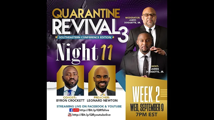 QR3 - Night 11 with Pastors Leonard Newton & Byron...