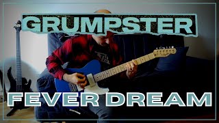 Grumpster - Fever Dream | BASS & GUITAR COVER