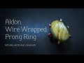 FREE TUTORIAL Aldon Wire Wrapped Prong Ring (FOR LEFT-HANDED)