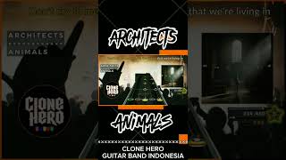 Architects - Animals | Clone Hero - Guitar Band Indonesia