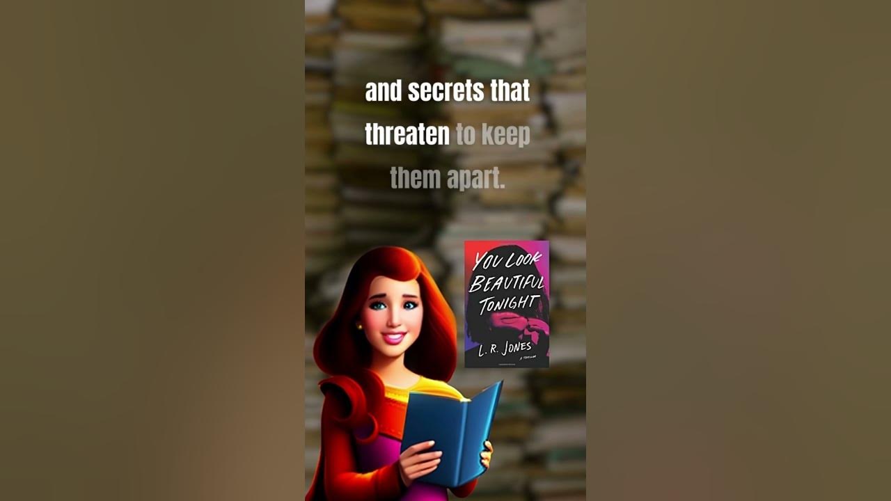 Unveiling The Heartwarming Tale You Look Beautiful Tonight By L R unveiling-the-heartwarming-tale-you-look-beautiful-tonight-by-l-r