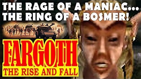 Fargoth: The Rise and Fall
