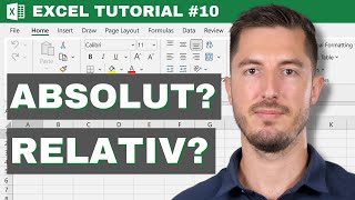Was ist der Unterschied zwischen Absoluten und Relativen Zellbezügen in Excel? - Excel Tutorial #10
