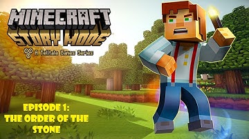 Minecraft Story Mode Episode 1: The Order of the Stone