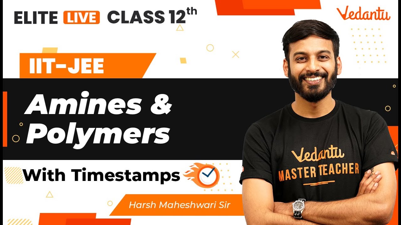 Amines & Polymers Class 12 | One Shot | Marathon | JEE Main | JEE Advanced |Harsh Sir| VJEE