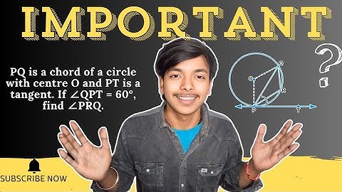 PQ is a chord of a circle with centre O and PT is a tangent. If ∠QPT = 60°, find ∠PRQ | Class 10th