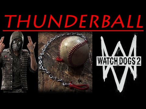 Watch Dogs Thunderball For Self Defense Watch Dogs Thunderball For Self Defense