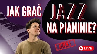 TO MUSISZ WIEDZIEĆ aby grać JAZZ NA PIANINIE!  - [WARSZTATY NA ŻYWO CZĘŚĆ 1]]