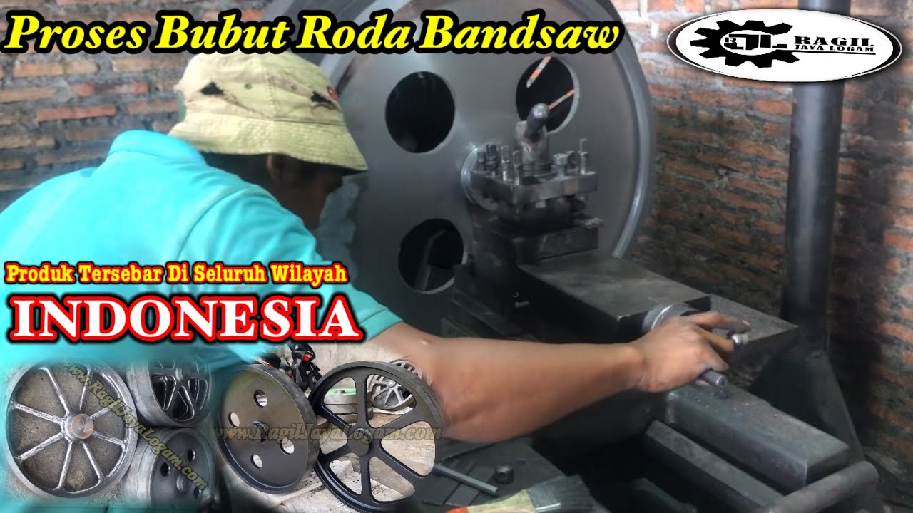 PROSES BUBUT RODA BANDSAW.