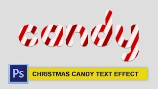 Christmas Candy Text Effect in Photoshop - Photoshop Text Effects Tutorial