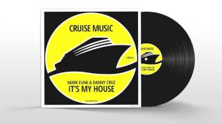 Mark Funk & Danny Cruz - It's My House (Original Mix) [CMS034] Resimi