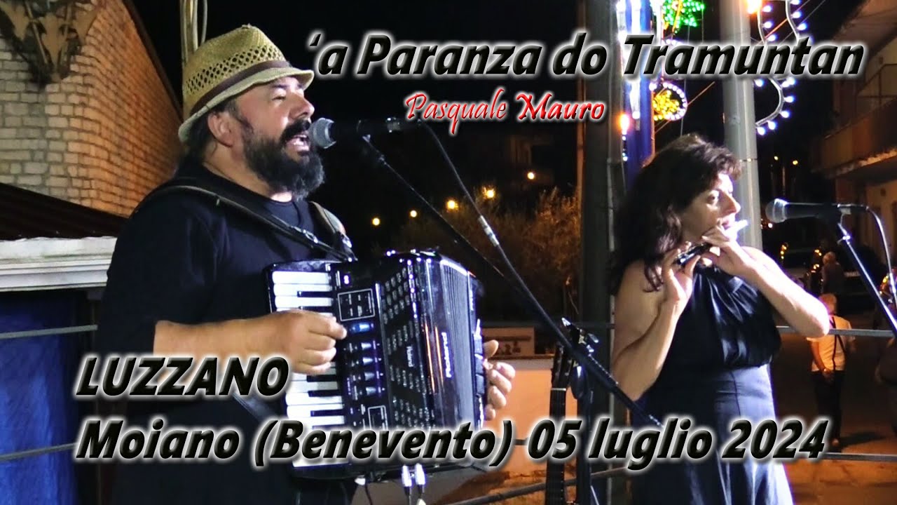 'a Paranza do Tramuntan LUZZANO Moiano (Benevento) 05 luglio 2024