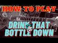 Miniature de la vidéo de la chanson Drink That Bottle Down