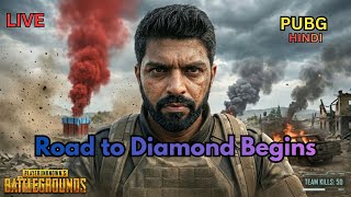 ( LIVE )“Road to Diamond Begins 💎 PUBG PC Ranked” - Hindi