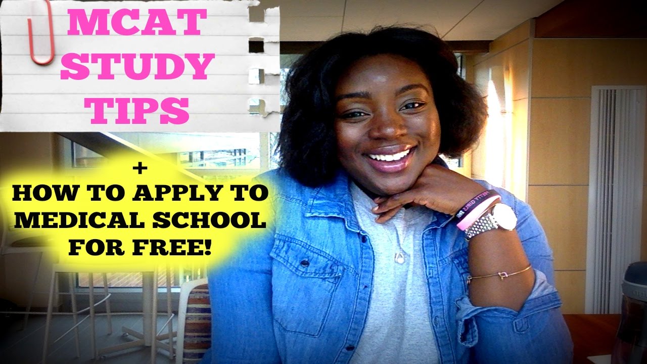 8 MUST KNOW MCAT Study Tips How To Apply To Medical School For FREE 8-must-know-mcat-study-tips-how-to-apply-to-medical-school-for-free