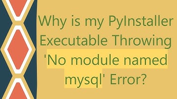 Why is my PyInstaller Executable Throwing 