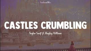 Castles Crumbling (Taylor's Version) [From The Vault] || Taylor Swift ft. Hayley Williams (Lyrics)