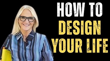 How to Design Your Life | A Full Step by Step Process!