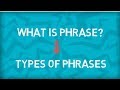 Types of phrases  five types  what is a phrase  english grammar