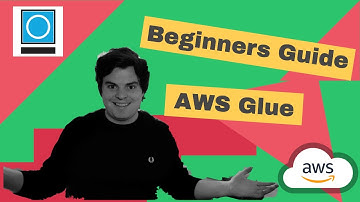 Beginners Guide To AWS Glue