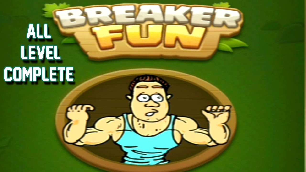 Breaker Fun All Level Complete Final Part Last Level YouTube